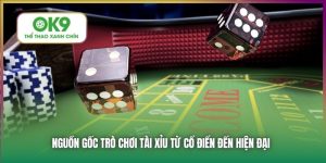 Nguồn Gốc Trò Chơi Tài Xỉu Từ Cổ Điển Đến Hiện Đại