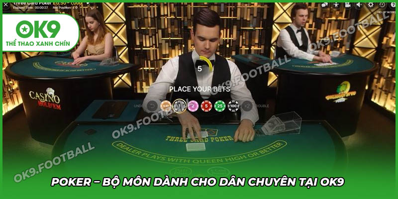 Poker online OK9 là tự game dành cho dân chuyên